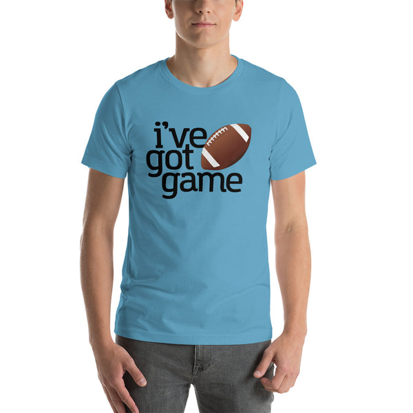 I've Got Game Football T-Shirt